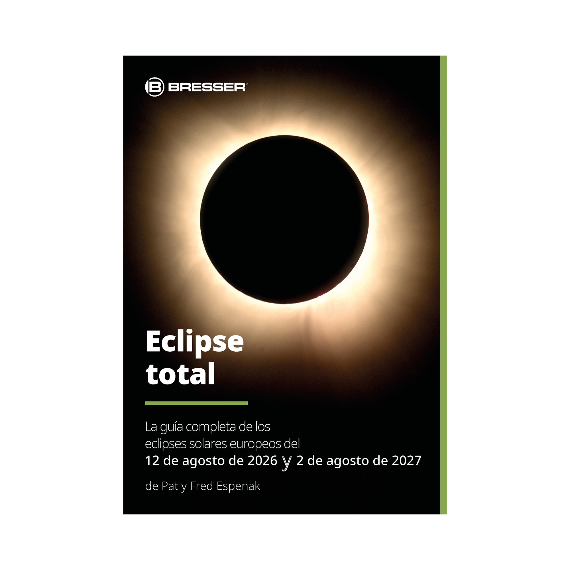 BRESSER Eclipse total - Gu&iacute;a de los eclipses solares 2026/27 (SPANISH) + 3x Solar Eclipse Glasses